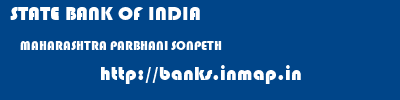 STATE BANK OF INDIA  MAHARASHTRA PARBHANI SONPETH   banks information 